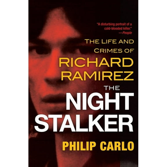 The Night Stalker: The Disturbing Life and Chilling Crimes of Richard Ramirez, (Paperback)