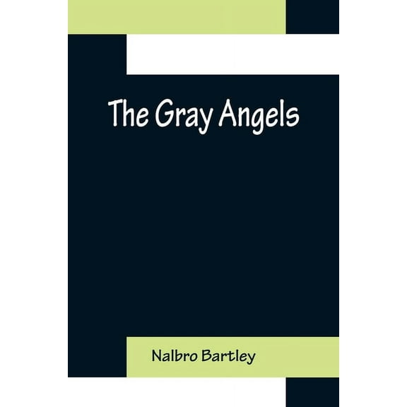 The Gray Angels, (Paperback)