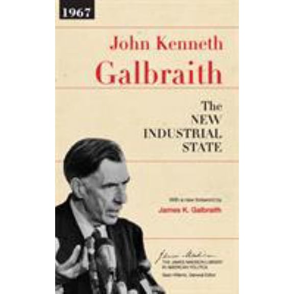Pre-Owned The New Industrial State (Paperback) 0691131414 9780691131412
