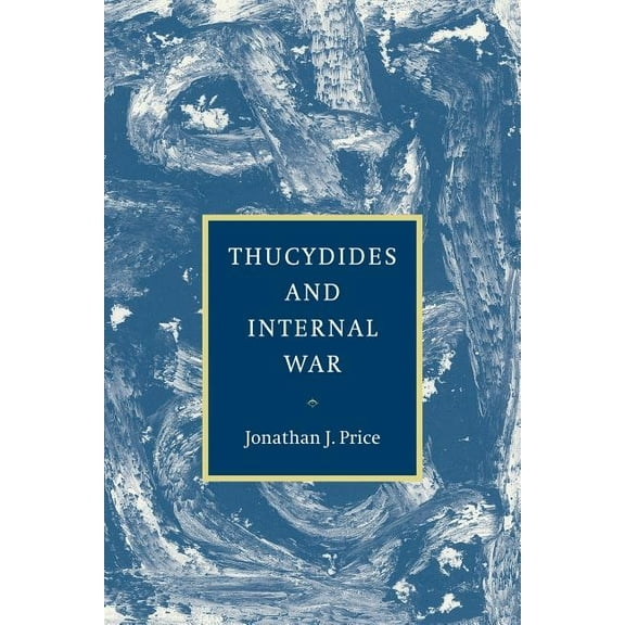 Thucydides and Internal War, (Paperback)