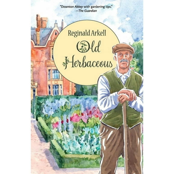Old Herbaceous (Warbler Classics Illustrated Edition), (Paperback)