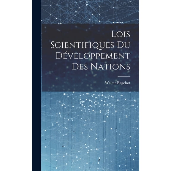 Lois Scientifiques du Développement des Nations (Hardcover)