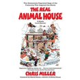 thumbnail image 1 of The Real Animal House By Miller, Chris, 1 of 1