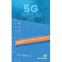 River Publishers Communications and Netw 5G, Cybersecurity and Privacy in Developing Countries, (Hardcover)