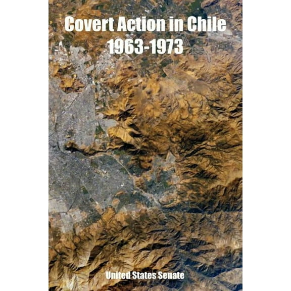 Covert Action in Chile 1963-1973 (Paperback)