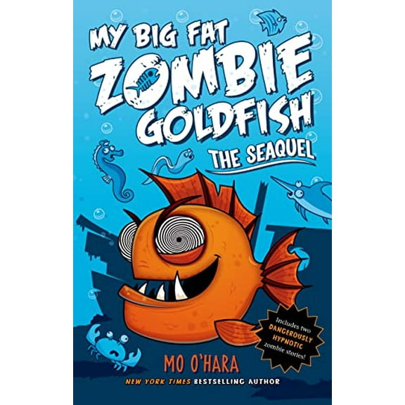 Pre-Owned The SeaQuel: My Big Fat Zombie Goldfish (My Big Fat Zombie Goldfish, 2), 9781250029201, 1250029201, Hardcover,
