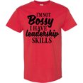 thumbnail image 3 of Inktastic I'm Not Bossy I Have Leadership Skills T-Shirt, 3 of 5