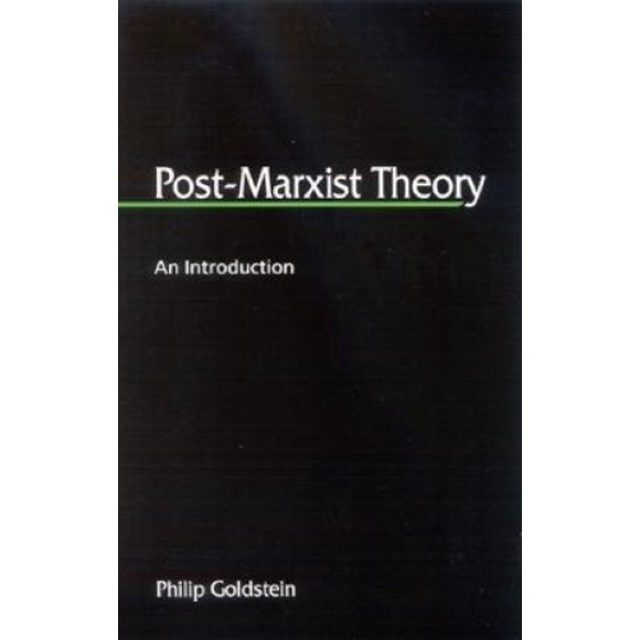 Post-Marxist Theory: An Introduction (SUNY Series in Postmodern Culture)
