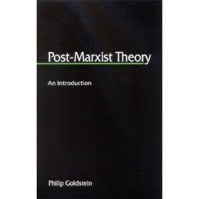 Post-Marxist Theory : An Introduction (SUNY Series in Postmodern Culture)