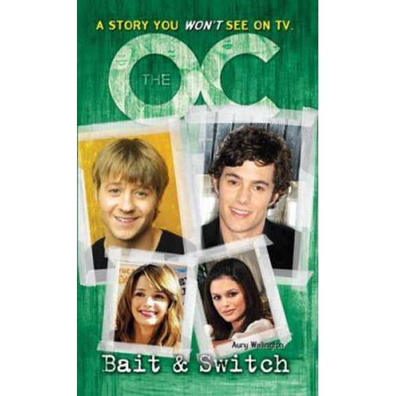 Pre-Owned The O.C.: Novelization #6: Bait & Switch (Paperback) 0439745705 9780439745703