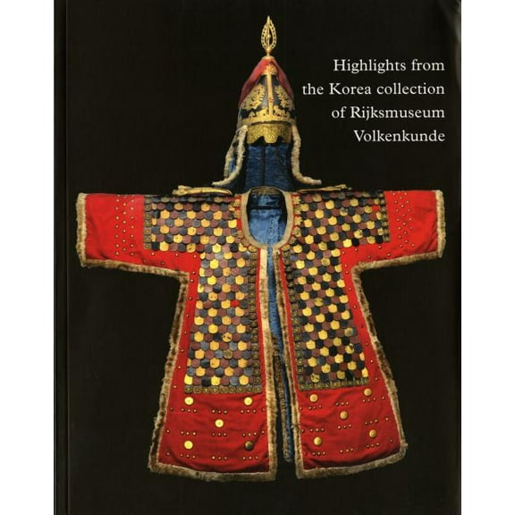 Highlights from the Korea Collection of Rijksmuseum Volkenkunde (Paperback)