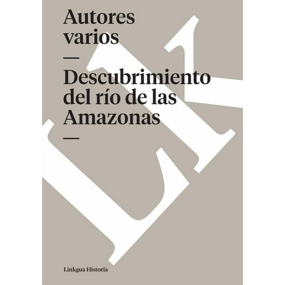 Historia-Viajes Descubrimiento del rÃ­o de las Amazonas, Book 603, (Paperback)