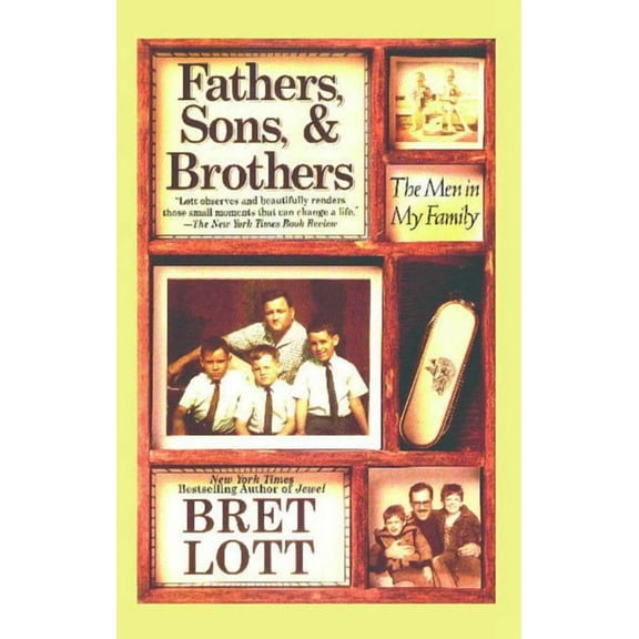 Fathers, Sons, & Brothers: The Men in My Family, (Paperback)