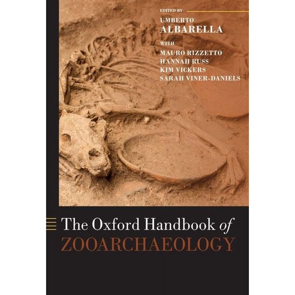 Oxford Handbooks The Oxford Handbook of Zooarchaeology, (Paperback)