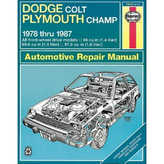 Pre-Owned Haynes Dodge Colt and Plymouth Champ Fwd Manual: 1978-1987 (Paperback) 1850103895 9781850103899