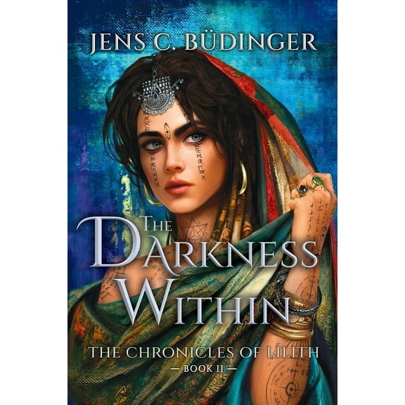 Chronicles of Lilith The Darkness Within, Book 2, (Paperback)