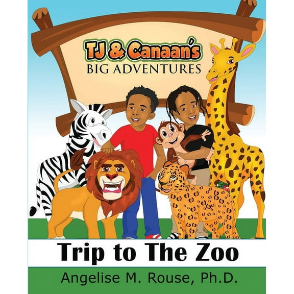Tj & Canaan's Big Adventure TJ & Canaan's Big Adventure: Trip to the Zoo, Book 3, (Paperback)