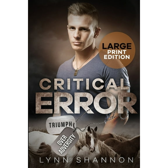 Triumph Over Adversity Military Heroes Critical Error: A Small-town Christian Romantic Suspense (Large Print), Book 2, (Paperback)