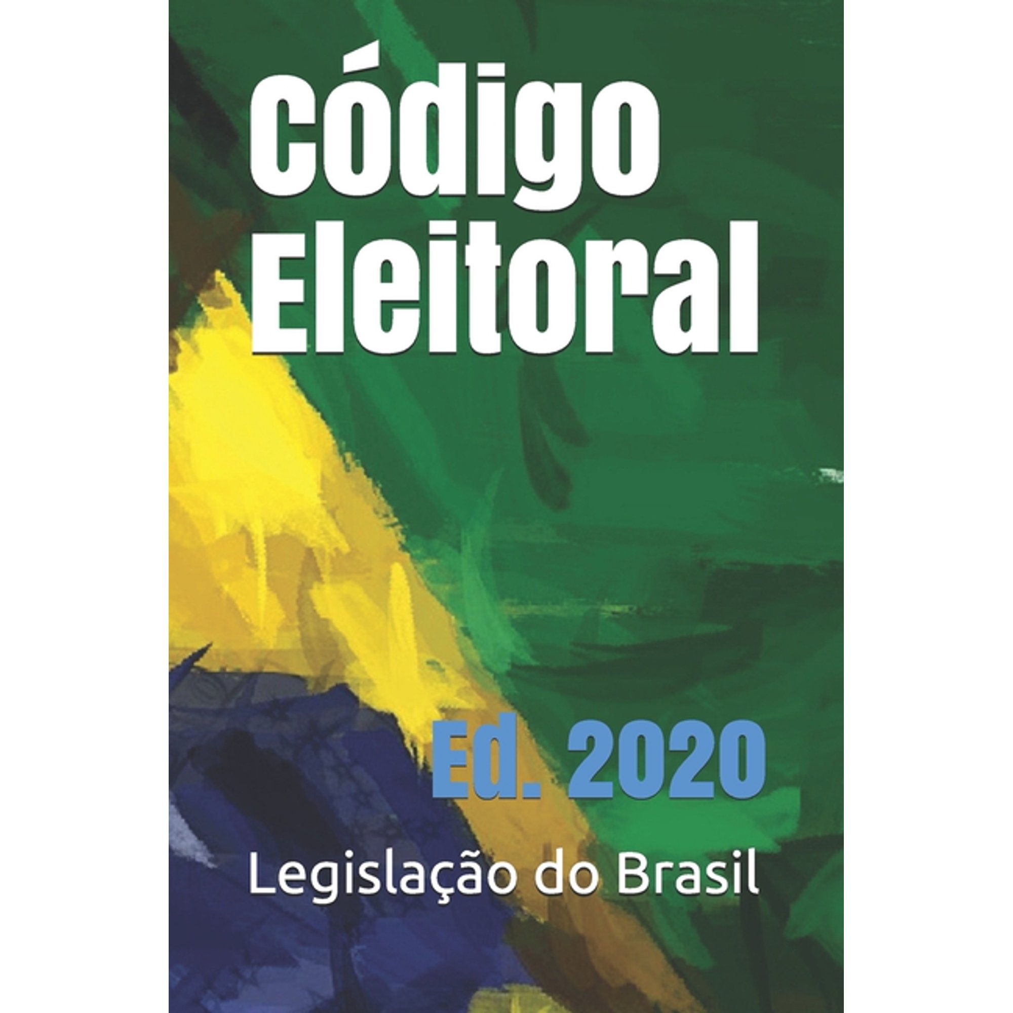 C�digo Eleitoral: Ed. 2020