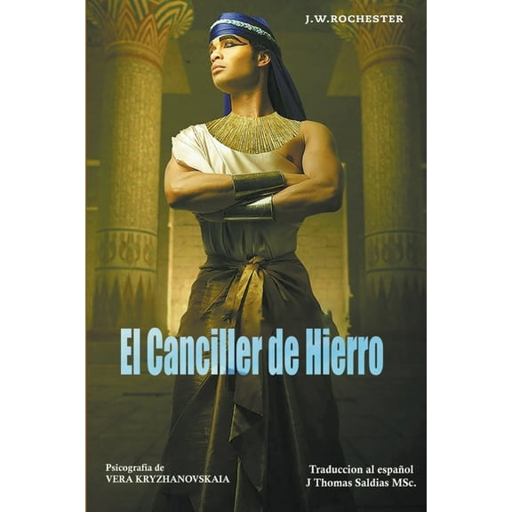 Conde J.W. Rochester El Canciller de Hierro, (Paperback)