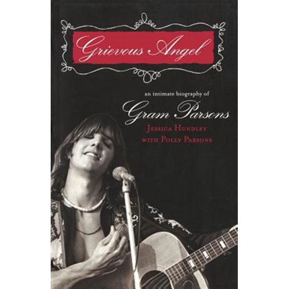 Pre-Owned Grievous Angel : An Intimate Biography of Gram Parsons (Paperback)