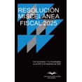 thumbnail image 1 of Resolución Miscelánea Fiscal 2025 / 3 ed., 1 of 2