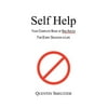 Self Help: Your Complete Book of Bad Advice for Every Situation in Life