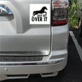 thumbnail image 2 of DistinctInk Custom Bumper Sticker - 6" x 6" Decorative Decal - White Background - Just Get Over It - Horse Jump, 2 of 2
