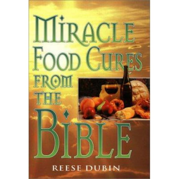 Pre-Owned Miracle Food Cures from the Bible (Hardcover) 0136212697 9780136212690