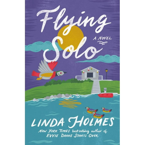 Flying Solo: A Novel