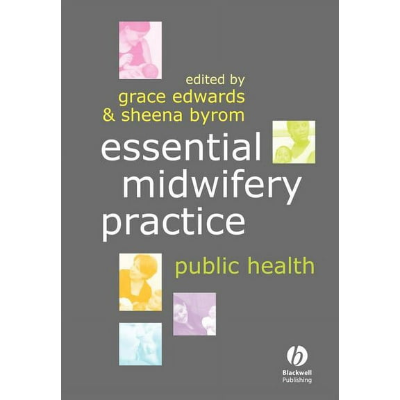 Essential Midwifery Practice Public Health, Book 1, (Paperback)