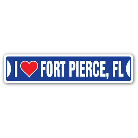 I LOVE FORT PIERCE, FLORIDA Street Sign fl city state us wall road décor (Best Gifts From Florida)