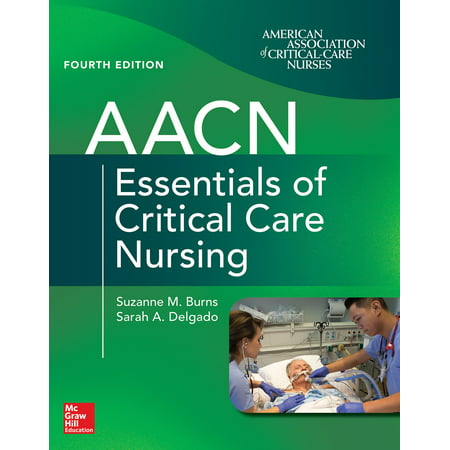 Aacn Essentials of Critical Care Nursing, Fourth (Best Pulmonary Critical Care Programs)