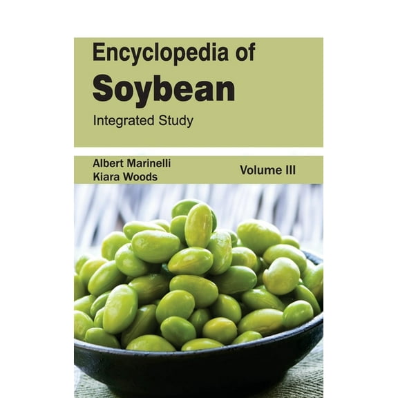 Encyclopedia of Soybean: Volume 03 (Integrated Study), (Hardcover)
