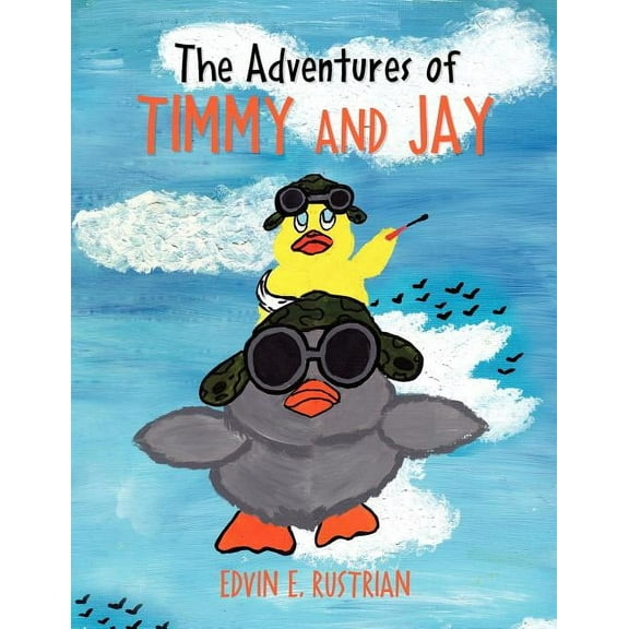 The Adventures of Timmy and Jay, (Paperback)