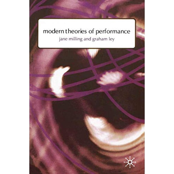 Pre-Owned Modern Theories of Performance: From Stanislavski to Boal, 9780333775424, 0333775422, Paperback, 2000 edition