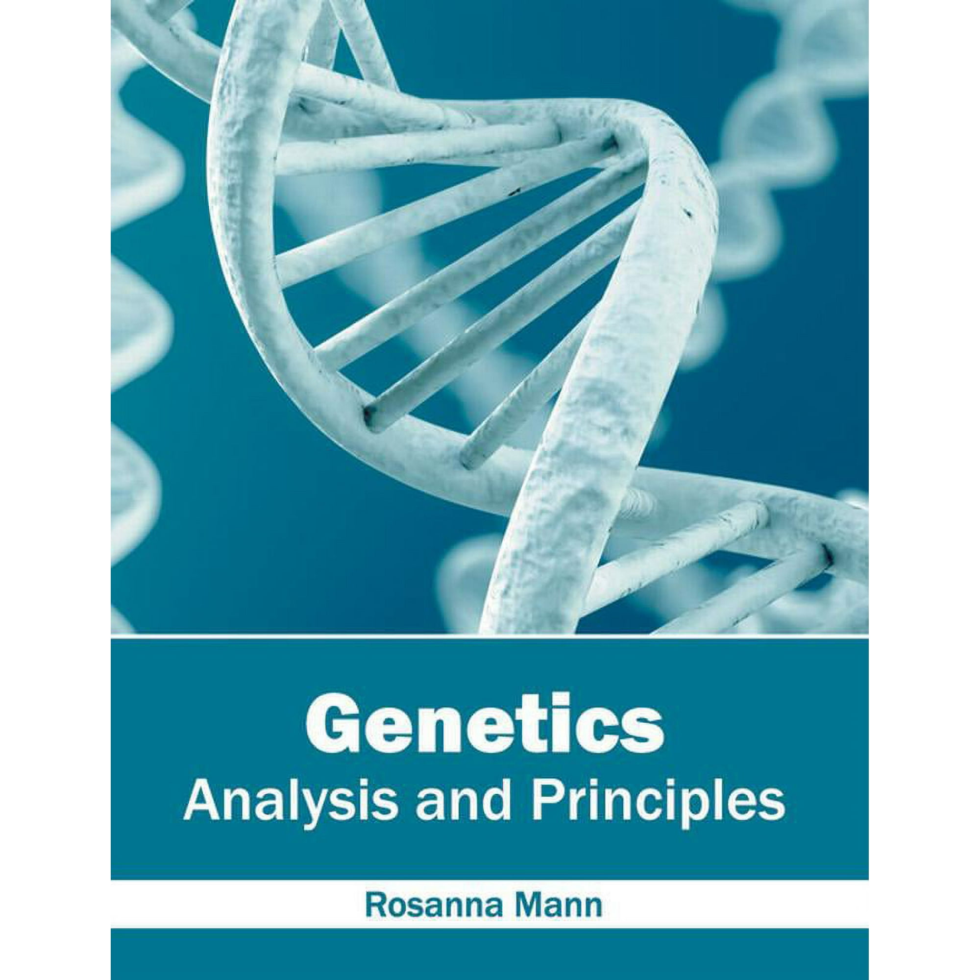 Genetics: Analysis and Principles, (Hardcover)