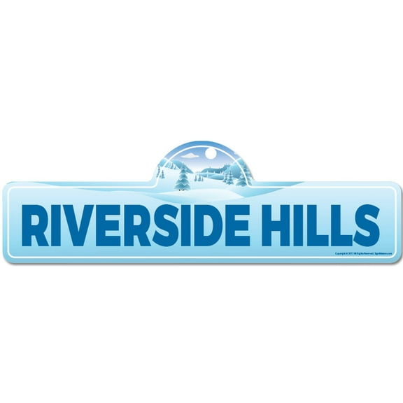 Riverside Hills Street Sign | Indoor/Outdoor | Skiing Skier Snowboarder Décor for Ski Lodge Cabin Mountian House | SignMission personalized gift