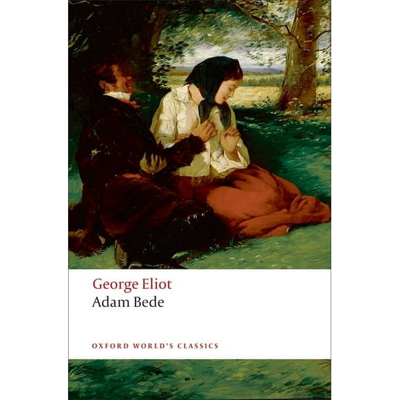 Oxford World's Classics Adam Bede, (Paperback)