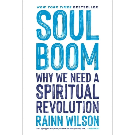 Soul Boom: Why We Need a Spiritual Revolution, (Paperback)