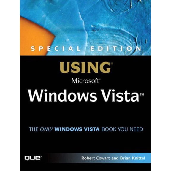 Pre-Owned Using Microsoft Windows Vista: Special Edition, 9780789734723, 0789734729, Paperback,