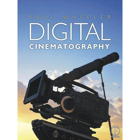 Digital Cinematography, (Hardcover)