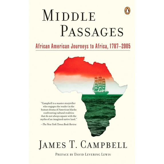 Pre-Owned Middle Passages: African American Journeys to Africa, 1787-2005 (Paperback) 0143111981 9780143111986