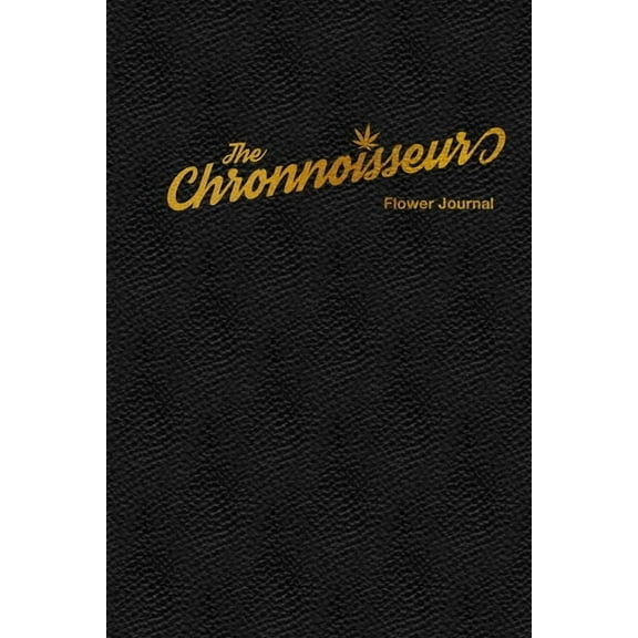 The Chronnoisseur - Flower Journal, (Paperback)