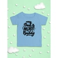 thumbnail image 3 of My Dad Is My Best Buddy T-Shirt Infant -Smartprints Designs,  18 Months, 3 of 4
