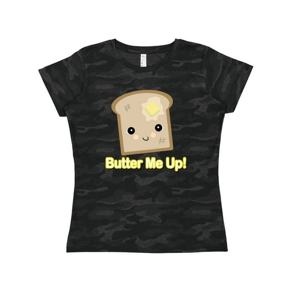Inktastic butter me up toast Women's T-Shirt