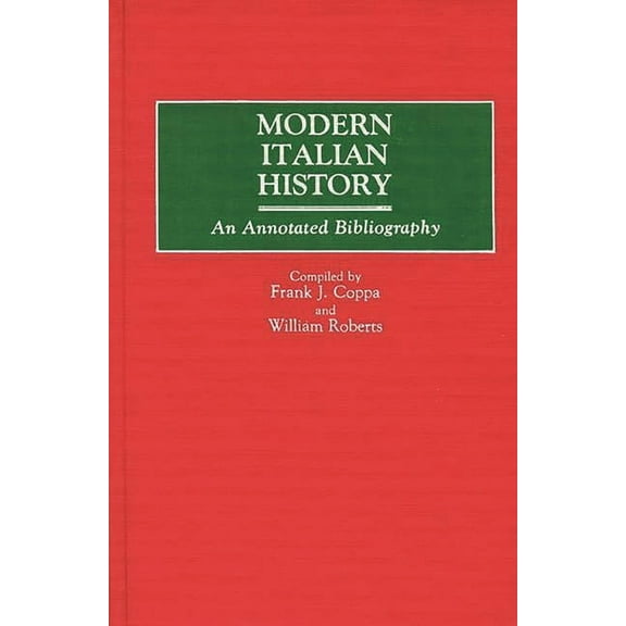 Discographies Modern Italian History: An Annotated Bibliography, Book 18, (Hardcover)