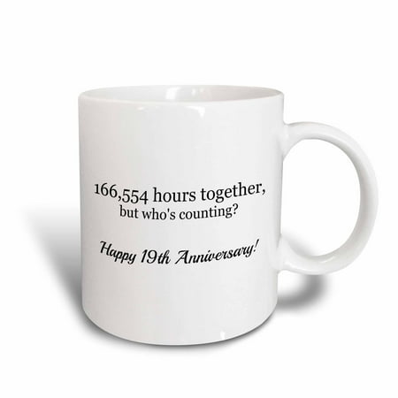 - 3dRose Happy 19th Anniversary - 166554 hours together - Ceramic Mug, 15-ounce