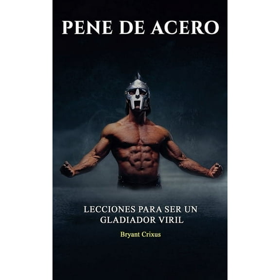 Pene de Acero, (Paperback)
