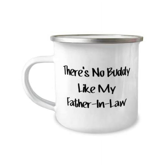 Inspire Father-in-law 12oz Camper Mug, There's No Buddy Like My Father-In-Law, Gifts For Father, Present From Daughter, For Father-in-law
